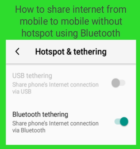 How to share internet from mobile to mobile without hotspot