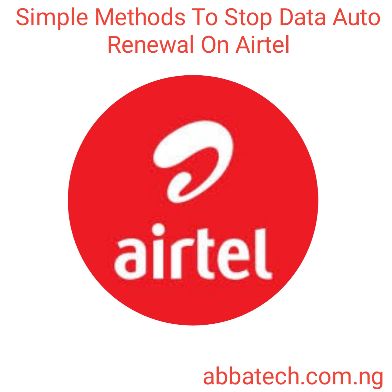 How To Stop Data Auto Renewal On Airtel: A Simple Methods 2022